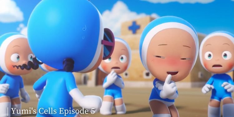 Yumi’s Cells Episode 5