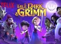 A Tale Dark and Grimm on Netflix