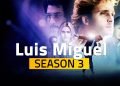 Luis Miguel Season 3