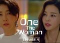 One The Woman Episode 9