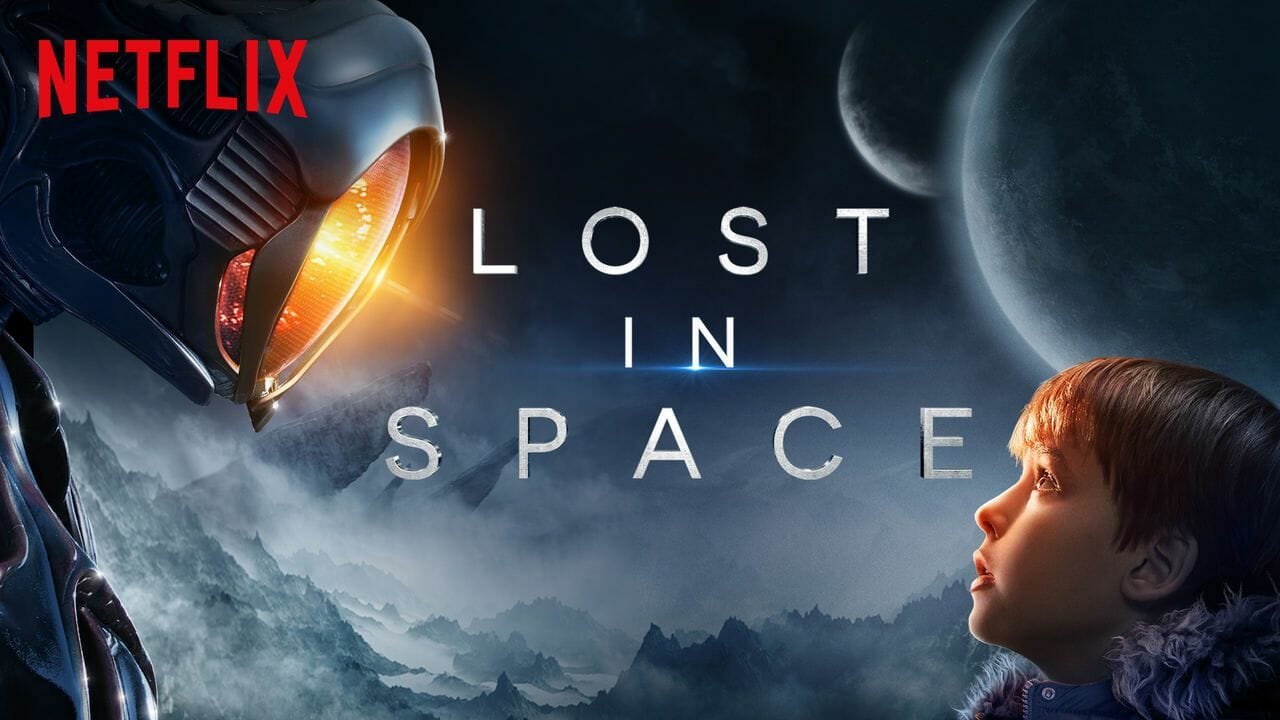 Lost in Space On Netflix.