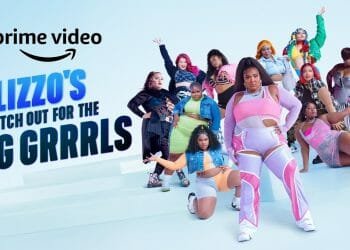 Lizzo's Watch Out For The Big Grrrls