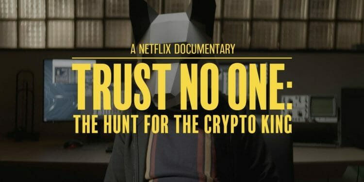 Trust No One The Hunt for the Crypto King