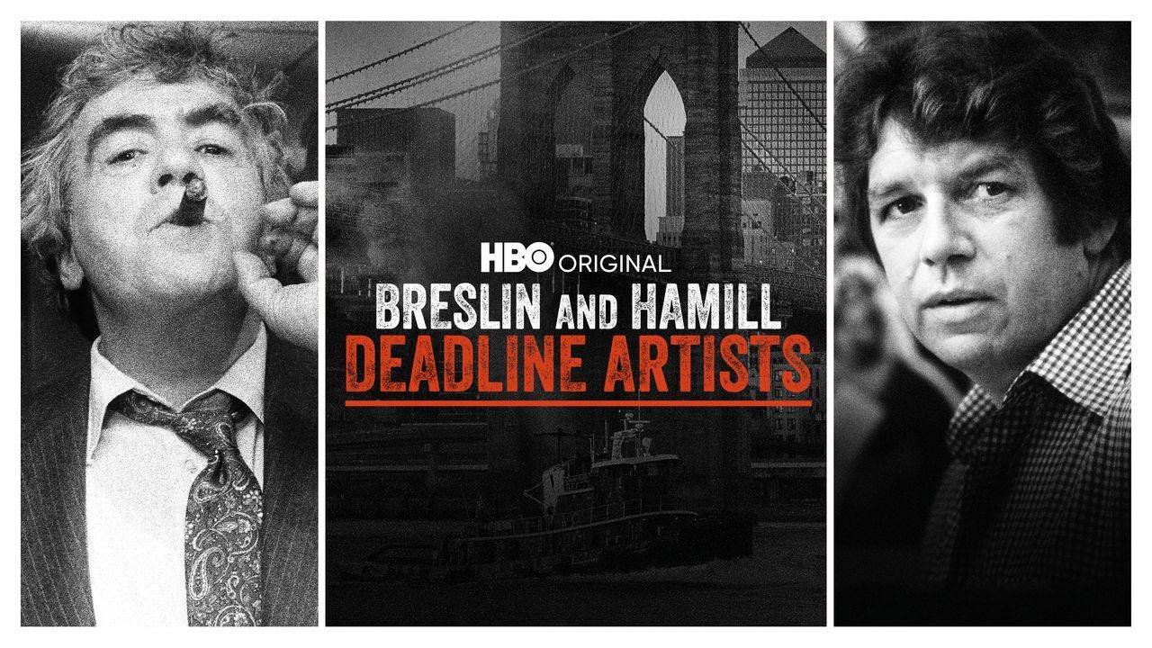 Breslin and Hamill Deadline Artists